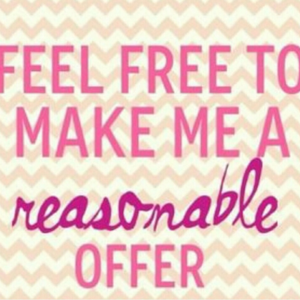 Reasonable Offers Always Welcome!